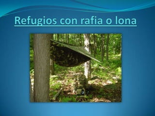 Refugios con lona o rafia