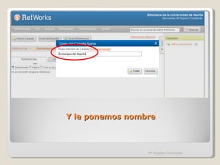Y le ponemos nombre Mª Ángeles Castañeda 