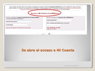 Se abre el acceso a Mi Cuenta Mª Ángeles Castañeda 