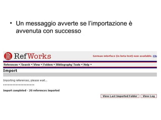 Un messaggio avverte se l’importazione è avvenuta con successo  