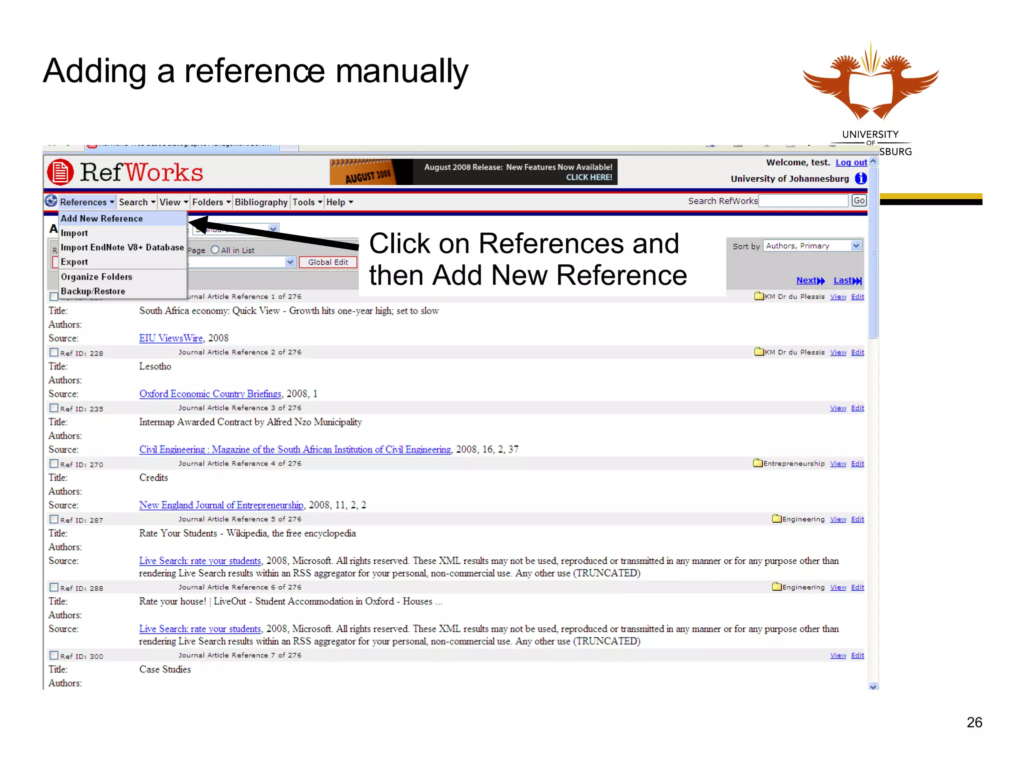 Adding a reference manually Click on References and then Add New Reference 