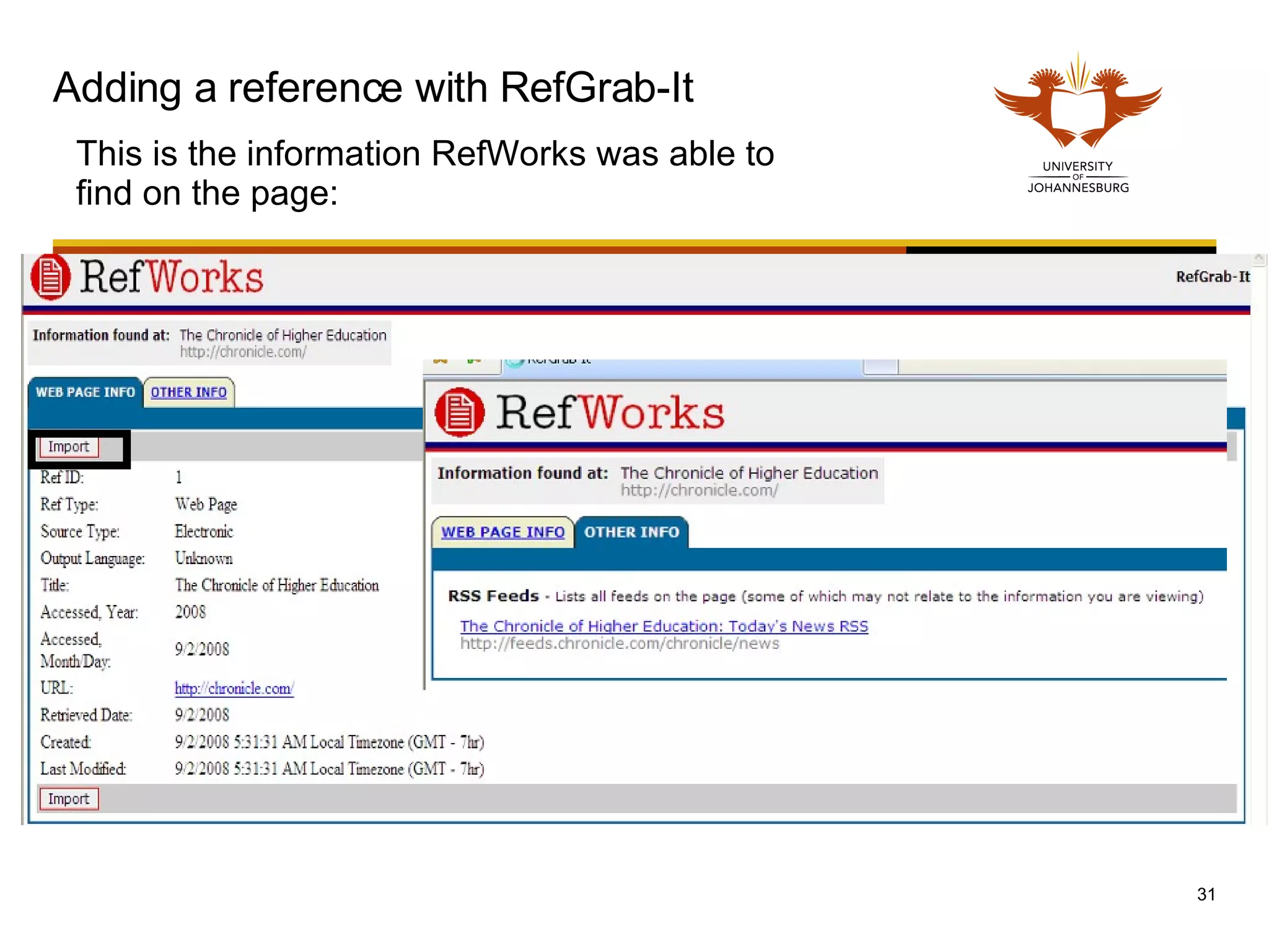 Adding a reference with RefGrab-It This is the information RefWorks was able to find on the page: 