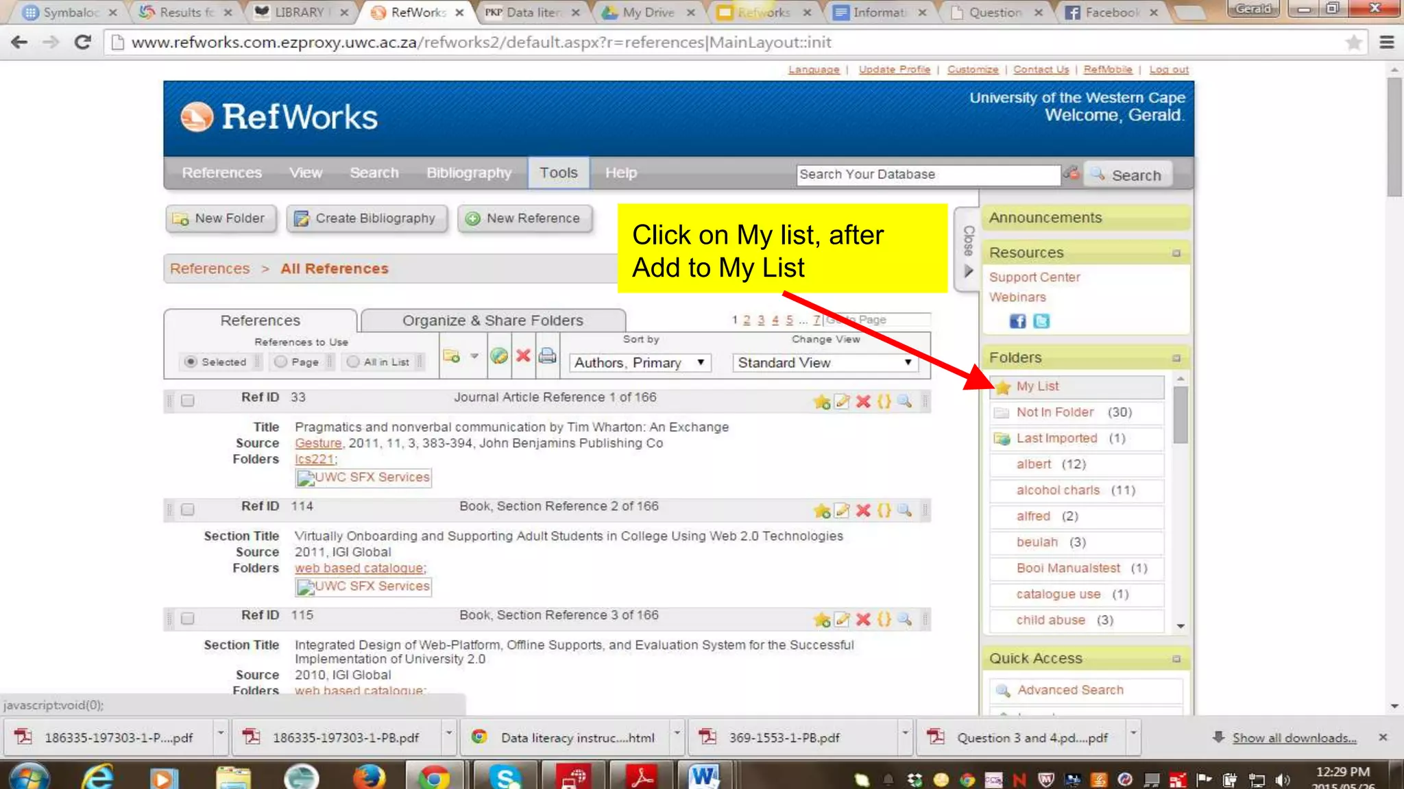 Click on My list, after
Add to My List
 