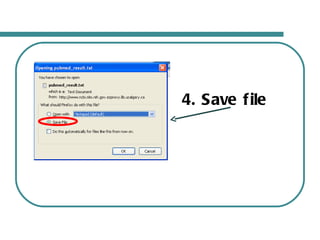 4. Save file 