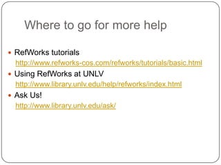 In-text citations: part 4 Creating your bibliography1. Select Bibliography from the top bar2. Select your output style3. Click on “Create Bibliography”123