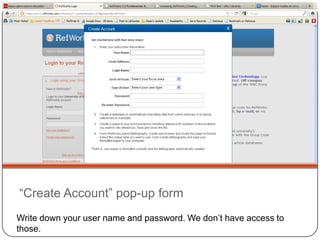 RefWorks login page<br />From off-campus, you may need to use the group login: RWUNLV<br />To create a new account,  click...