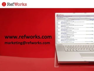 www.refworks.com [email_address] 