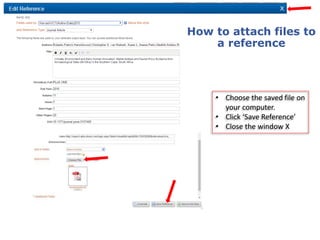 How to open files that are attached to a
reference
• Click on
the
paperclip
to view
reference
 
