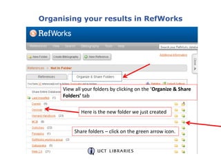 Sharing is a two step
process. First click on the
arrow to tell RefWorks to
Share the folder, then
click on email this sha...