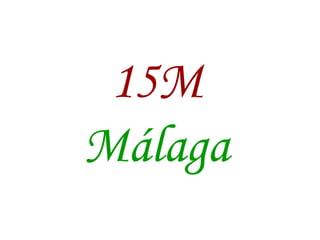 15M Málaga 