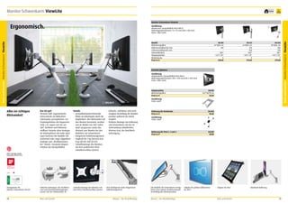 Monitor-Schwenkarm ViewLite

frei Haus

Monitor-Schwenkarm ViewLite
Ausführung
Monitorarm: Kompatibilität VESA MIS-D
(Befestigungslochmuster 75 x 75 mm/100 x 100 mm)
Farbe: silber-weiß

1

Modell
Bildschirmgrößen
Höhenverstellbereich mm
Tiefenverstellbereich mm
Schwenkbarkeit
Neigungswinkel
Belastung kg
Preis in €

58.102
24"W/61 cm
350
–
360°
+65°/–50°
8
239,00

58.122
24"W/61 cm
370
450
360°
+ 90°/– 55°
8
319,00

58.622
24"W/61 cm
240
543
360°
+ 90°/– 55°
7
379,00

ViewLite Optionen
Ausführung
Adapterplatte: Kompatibilität VESA MIS-E
(Befestigungslochmuster 200 x 100 mm/200 x 200 mm)
Farbe: silber-weiß

Adapterplatte
Bildschirmgrößen
Preis in €

1

Alles im richtigen
Blickwinkel!

189,00 €

Das tut gut!
ViewLite hilft, ergonomische
Unterschiede am Bildschirmarbeitsplatz auszugleichen. Für
Empfangstheken mit begrenzter
Tiefe z. B. eignet sich die um
360° drehbare und höhenverstellbare Variante ohne Ausleger.
An Arbeitsplätzen mit mehr Spielraum kommen die Modelle mit
einfachem oder sogar doppeltem
Ausleger zum „dreidimensionalen“ Einsatz. Passende Adapter
erhöhen die Kompatibilität.

•	 Einfache, stufenlose und werkDetails
zeuglose Verstellung der Monitor•	 Gesundheitsunterstützender
position während der Arbeit
Effekt am Arbeitsplatz durch die
möglich.
Möglichkeit, den Blickwinkel auf
den Monitor horizontal, vertikal •	 Einfache Montage von Halterung
und Schwenkarm mit der im
und im Winkel von 360° indiviLieferumfang enthaltenden
duell anzupassen sowie den
Klemme bzw. der DurchtischAbstand zum Monitor bei den
befestigung.
Modellen mit Schwenkarm.
•	 Integriertes Kabelmanagement.
•	 Tragkraft bis 7 kg (58.622) bzw.
8 kg (58.102 und 58.122).
•	 Schnellmontage des Monitors
mit dem praktischen VESA
Schnellverschluss-System.

Designpreise für
Monitor-Schwenkarm 58.622.

Einfaches Befestigen. Die Tischklemmen und Durchtischbefestigungen
passen sich der Plattenstärke an.

Schnelle Montage des Monitors mit
dem VESA Schnellverschluss-System.

28

Büro und Kanzlei

Kein Kabelgewirr dank integriertem
Kabelmanagement.

Mauser – Der Bestellkatalog

58.020
30,9“W/78 cm
35,00

Ausführung
Farbe: weiß

Halterung für Notebooks
Preis in €

58.040
78,00

Ausführung
Farbe: weiß

Halterung für iPad 2, 3 und 4
Preis in €

Die Modelle mit Schwenkarm ermöglichen eine nahezu dreidimensionale
Verstellung der Monitorposition.

Mauser – Der Bestellkatalog

58.030
69,00

Adapter für größere Bildschirme
bis 30,9“.

Adapter für iPad.

Büro und Kanzlei

Notebook-Halterung.

29

Büro und Kanzlei Monitor-Schwenkarm ViewLite

Ergonomisch.
Büro und Kanzlei Monitor-Schwenkarm ViewLite

5
Jahre
Garantie

 