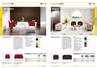 Loungemöbel tutti

frei Haus

5
Jahre
Garantie

frei Haus

Eleganz.

2

1

2

3

1

1

1012,00 €

Sorgt für Dynamik.

Trifft den Zeitgeist.
Mit beschwingter Leichtigkeit
frischt das Loungemöbel tutti
moderne Warte- und Empfangsbereiche auf. Als Sessel oder
Zweisitzer. Die geschwungene,
offene Bauweise symbolisiert
Dynamik, Weitsicht und Transparenz. Die elastische Struktur
von Sitz und Rücken vermittelt
ein angenehm straffes und
höchst komfortables Sitzgefühl.
Vier attraktive Farbtöne stehen
zur Verfügung.

2

1471,00 €

Details
•	 Modern leichtes Polstermöbel, als Sessel und
Zweisitzer.
•	 Hochwertige Polsterung,
kein zu starkes Einsinken.
•	 Bezug in 4 attraktiven
Farbvarianten.
•	 Filigran wirkendes, sehr
stabiles Stahlgestell,
glanzverchromt.

1

Sorgt für Faszination.

Kunstleder Valencia
Vinyl PERMABLOK3®
VL9035
schwarz
VL1048
sisal
VL5041
apfel
VL2074
kirsche

2750,00 €

Zeigt Selbstbewusstsein.
Geschmack und Stärke zeigen.
Dazu höchsten Komfort bieten.
Verantwortlich für die edle Ausstrahlung dieses Polstermöbels
sind sein Design, sein luxuriöser
Lederbezug sowie die hochwertige Polsterung unter Verwendung von doppelseitigen Kegelfedern. Der Name studio steht
für höchsten Sitzkomfort und eine
lange Lebensdauer des Sessels,
des Zweisitzers und des Zweieinhalbsitzers.

Loungemöbel tutti

Modell
Stuhl: Höhe mm
Sitz: Höhe x Breite x Tiefe mm
Preis in €

Büro und Kanzlei

Details
•	 Stilvoll markantes Polstermöbel für die gehobene
Lounge.
•	 Anspruchsvolles Design mit
kubistisch markanter Linienführung.
•	 Komfortpolsterung, Sitzpolster mit doppelseitigen
Kegelfedern.
•	 Bezugstoff aus hochwertigem Softleder Q, wahlweise
in 4 edel anmutenden,
gedeckten Farbtönen.
•	 Gestell aus stabilem Stahl,
glanzverchromt.

2

2

Sessel

2-Sitzer

815
460 x 560 x 600
1012,00

815
460 x 1100 x 600
1471,00

Polsterbank tutti, ideal in Kombination mit dem Sessel oder als
solitäres Wartemöbel.

78

1913,00 €

2

3

2372,00 €

Softleder Q
Q 01
schwarz
Q 07
beige
Q 09
braun
Q 10
rot

Loungemöbel studio
1

Polstersessel tutti, auch als hochwertige Besprechungsmöbel gerne
gesehen.

5
Jahre
Garantie

Büro und Kanzlei Loungemöbel studio

Büro und Kanzlei Loungemöbel tutti

Leichtigkeit.

Loungemöbel studio

Modell
Stuhl: Höhe mm
Sitz: H x B x T mm
Preis in €
Der Polstersessel studio wirkt edel
wie ein Kunstobjekt.

Mauser – Der Bestellkatalog

Mauser – Der Bestellkatalog

3

Sessel

1

2-Sitzer

2,5-Sitzer

710
710
440 x 770 x 760 440 x 1300 x 760
1913,00
2372,00

710
440 x 1600 x 760
2750,00

studio gibt es auch als Zwei- und
Zweieinhalbsitzer.

Büro und Kanzlei

79

 
