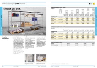 Großfach-Steckregal quickfit maxifach

frei Haus

10
Jahre
Garantie

Großfach-Steckregal quickfit maxifach – lichtgrau

Extratief. Und breit.

Archiv und Lager Großfach-Steckregal quickfit

Anbaufeld (5 FB)
Höhe 2000 mm

Grundfeld (6 FB)
Höhe 2500 mm

Anbaufeld (6 FB)
Höhe 2500 mm

Grundfeld (7 FB)
Höhe 3000 mm

Anbaufeld (7 FB)
Höhe 3000 mm

1400
77900907
273,10
77900913
301,10
77900919
339,30
77900925
371,30

1400
77900908
216,90
77900914
241,70
77900920
277,90
77900926
305,00

1900
77900909
335,40
77900915
366,50
77900921
421,50
77900927
456,50

1900
77900910
264,10
77900916
292,60
77900922
340,70
77900928
371,50

1600
77900911
412,10
77900917
446,30
77900923
498,00
77900929
536,40

1600
77900912
318,50
77900918
350,70
77900924
400,70
77900930
435,20

1

Feldbreite 1290 mm
Feldlast kg
Fachtiefe 400 mm
Preis in €
Fachtiefe 500 mm
Preis in €
Fachtiefe 600 mm
Preis in €
Fachtiefe 800 mm
Preis in €

Grundfeld (5 FB)
Höhe 2000 mm

2

Grundfeld (5 FB)
Höhe 2000 mm

Anbaufeld (5 FB)
Höhe 2000 mm

Grundfeld (6 FB)
Höhe 2500 mm

Anbaufeld (6 FB)
Höhe 2500 mm

Grundfeld (7 FB)
Höhe 3000 mm

Anbaufeld (7 FB)
Höhe 3000 mm

1400
77900883
227,00
77900889
241,70
77900895
263,00
77900901
305,10

1400
77900884
181,30
77900890
194,90
77900896
214,80
77900902
253,20

1900
77900885
274,20
77900891
292,60
77900897
320,10
77900903
377,90

1900
77900886
218,40
77900892
235,10
77900898
260,00
77900904
309,80

1600
77900887
327,10
77900893
349,10
77900899
379,10
77900905
442,70

1600
77900888
258,40
77900894
278,30
77900900
306,30
77900906
362,30

Fachlast 180 kg
Fachlast 180 kg
Fachlast 180 kg
Fachlast 150 kg

Großfach-Steckregal quickfit maxifach – verzinkt
Ausführung

1

305,10 €

2

Grundfeld.

Für große,
sperrige Güter.

Extrabreit: 1290 mm!
Extratief: bis 800 mm!
Hier geht viel rein. Besonders
sperrige Dinge, für die man sonst
selten einen Platz im Regal findet.
Das ohne Werkzeug montierbare
Steckregalsystem quickfit maxifach
bietet höchste Stabilität bis 3 m
Höhe. Die Seitenrahmen sind bereits komplett vorgefertigt, einschließlich stabilisierender Tiefenriegel. Durch das Steckregalprinzip
ist die Montage einfach, zeitsparend und werkzeuglos. Klemmfüße, Abdeckkappen, Fachbodenträger und Fachböden werden
einfach gesteckt. Danach die FeldKreuzdiagonale einhängen und
spannen. Fertig!

Anbaufeld..

•	 Bester Korrosionsschutz durch
Details
serienmäßig verzinkte und
•	 Stabiles, extratiefes Steckregal,
zusätzlich lackierte Rahmen.
komfortabel, schnell und werk•	 Stabilisierung durch Feld-Kreuzzeuglos montierbar.
diagonale.
•	 3 Höhen von 2000 bis 3000 mm,
•	 Stabile Fachböden mit 40 mm
mit bis zu 7 Fachböden.
Abkantung, spezieller Ecken•	 Fachtiefen von 400 bis 800 mm.
ausbildung und Rohrkante in
•	 Robust, sicher und belastbar bis
Breitenrichtung, belastbar bis
zu 1900 kg Feldlast.
180 kg, höhenverstellbar im
•	 Verzinkt oder hochwertig beRaster von 25 mm.
schichtet lichtgrau RAL 7035
(weitere Rahmenfarben auf
Anfrage).

Hohe Stabilität in den komplett
gefertigten Seitenrahmen.

160

Archiv und Lager

253,20 €

Ermöglicht das „Unterstellen“ von
Europaletten.

Mauser – Der Bestellkatalog

Fachbreite 1290 mm
Feldlast kg
Fachtiefe 400 mm
Preis in €
Fachtiefe 500 mm
Preis in €
Fachtiefe 600 mm
Preis in €
Fachtiefe 800 mm
Preis in €

Fachlast 180 kg
Fachlast 180 kg
Fachlast 180 kg
Fachlast 150 kg

Großfach-Steckregal quickfit maxifach
Fachtiefe
Regaltiefe
Gesamtbreite Grundfeld
Gesamtbreite Anbaufeld

1

400 mm
425 mm
1350 mm
1295 mm

2

500 mm
525 mm
1350 mm
1295 mm

600 mm
625 mm
1350 mm
1295 mm

800 mm
825 mm
1350 mm
1295 mm

Zusätzliche Fachböden und Zubehör ab Seite 164. FB = Fachböden.

Mauser – Der Bestellkatalog

Archiv und Lager

161

Archiv und Lager Großfach-Steckregal quickfit

Ausführung

 
