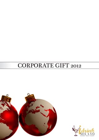 CORPORATE GIFT 2012
 