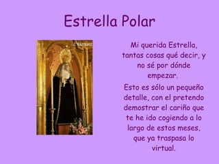 Estrella Polar ,[object Object],[object Object]