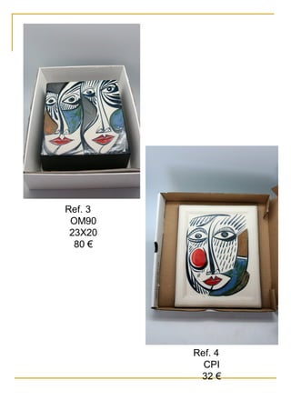 Ref. 3
OM90
23X20
80 €
Ref. 4
CPI
32 €
 