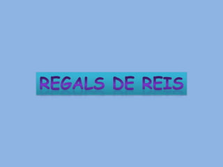 REGALS DE REIS 