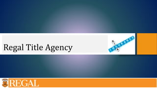 Regal Title Agency
 