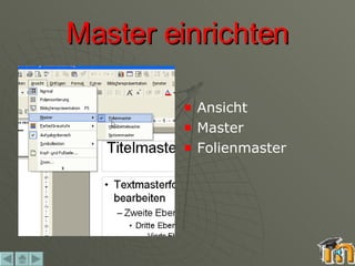 Master einrichten Ansicht Master Folienmaster 