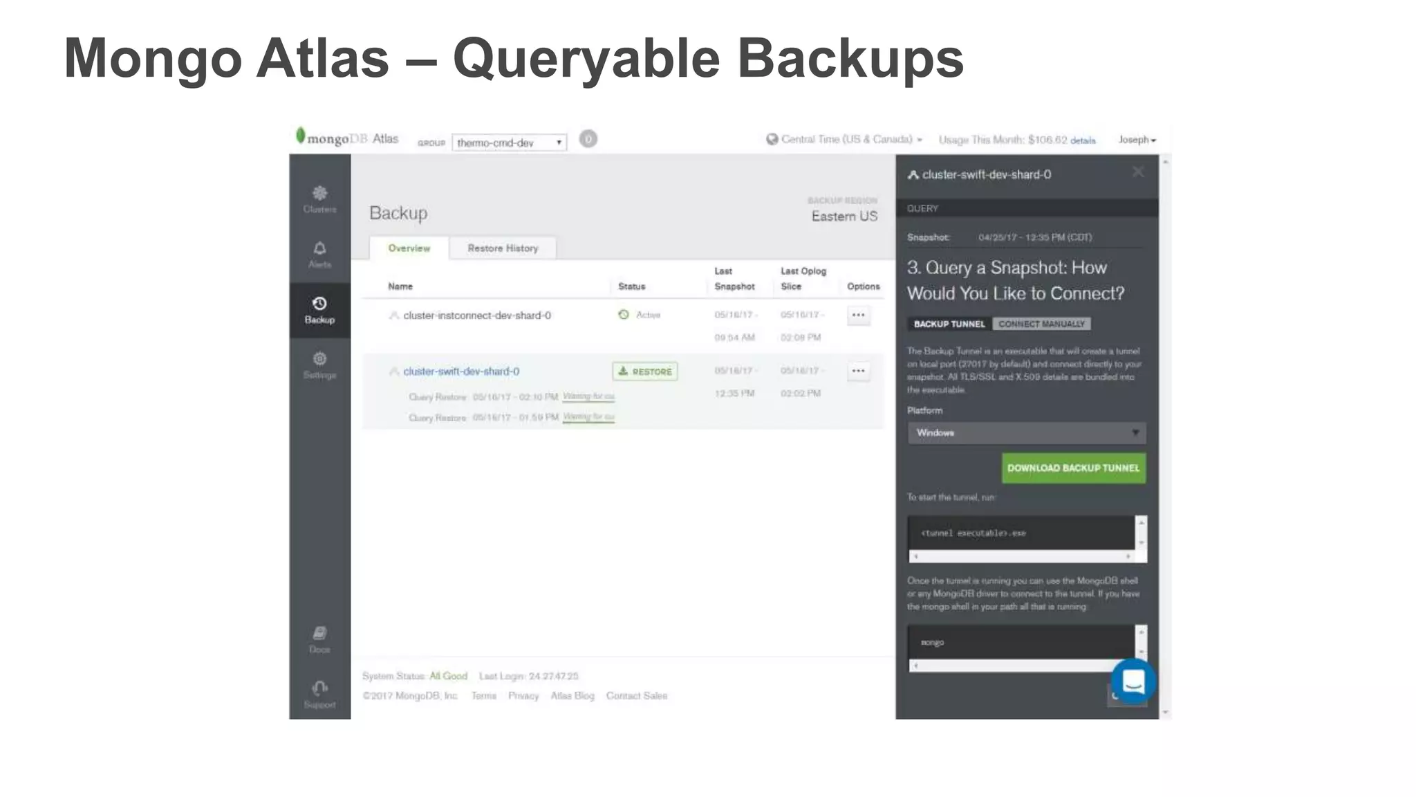 Mongo Atlas – Queryable Backups
 