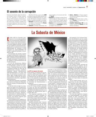 2010 | noviembre | número 11 | Regeneración 7
E
l PRI y PAN en el Senado, apro-
baron el 12 de octubre pasado, la
Ley de Asociaciones Públicas Pri-
vadas. Esta ley anticonstitucional per-
mite la subasta más salvaje de bienes
y servicios públicos del país. Al grado
de que el gobierno prácticamente des-
aparecerá y se convertirá en un simpe
administrador de contratos, ya que
entregará las responsabilidades del
Estado a empresas privadas y les pa-
gará por ello.
De esta forma, las cárceles, manejo
del agua, la educación, la salud, el ma-
nejo de presas y hasta la seguridad pú-
blica,quedaránenmanosdeempresas
privadas, nacionales y extranjeras. Esa
ley signiﬁca el desmantelamiento del
Estado mexicano.
La Ley de Asociaciones Públicas
Privadas, ahora en manos de la Cáma-
ra de Diputados, permite la contra-
tación y concesión hasta por 40 años
a empresas privadas de todo tipo de
infraestructura (escuelas, carreteras,
hospitales, plantas hidroeléctricas,
telecomunicaciones), así como todo
tipo de prestación de servicios pú-
blicos (agua, energía eléctrica, trans-
porte urbano, recolección de basura,
tratamiento de desechos, seguridad y
hasta panteones).
El dictamen pretende ser aprobado
fast track en la Cámara de Diputados
antes de termine el actual periodo de
sesiones.
Si esta ley entra en vigor va a inau-
gurar una etapa en la corrupción pú-
blica más abierta. Es la peor herencia
que dejaría Calderón. Se sustituye a
la autoridad pública en la creación de
infraestructura necesaria, dejando a
los particulares la administración de
la misma, no se promueve la infraes-
tructura, sino buenos negocios para
los funcionarios en turno.
Esa ley propuesta por Calderón vio-
la el artículo 28 constitucional al incluir
"la prestación de servicios” reservados
para el Estado y en manos de los parti-
culares las decisiones en obras y servi-
cios. Viola las facultades del Congreso
que no podrá ﬁscalizar los recursos de
esos proyectos a pesar de ser públicos.
Las APP, los negocios del sexenio
En los hechos, el esquema de las aso-
ciaciones públicas-privadas (APP) ya
existe en varias de las grandes obras
de infraestructura que ﬁnancia Bano-
bras, en los proyectos de generación
de energía de la Comisión Federal de
Electricidad y en las concesiones de
la Secretaría de Comunicaciones y
Transportes.
El subsecretario de Infraestructura
de la SCT, Oscar de Buen, presumió
en marzo de 2010 ante empresarios
españoles que existe una bolsa de 250
mil millones de dólares previstos en el
Programa de Infraestructura para el
periodo 2007-2012.
"Las empresas españolas se han
convertido en líderes mundiales en
asociaciones públicas-privadas", aﬁr-
mó De Buen, quien ofreció en Madrid
que tanto Banobras como la SCT pue-
den otorgar ﬁnanciación.
Banobras presume como "casos de
éxito" varios proyectos de asociación
público-privada hasta por 30 años,
como el Viaducto Bicentenario, que
se construye en el Estado de México y
fue concesionado a la empresa espa-
ñola OHL. La obra delViaducto Bicen-
tenario abarca 22 kilómetros y tendrá
un costo de 120 mil millones de pesos.
OHL, la empresa concesionaria, co-
brará a cada uno de los automovilistas
que circulen por esta vía 1.32 pesos
por kilómetro y se calcula un aforo de
hasta 60 mil automovilistas diarios.
Otra obra con el esquema APP es
el Centro Integralmente Planiﬁcado
"Costa Pacíﬁco", construido como un
polo turístico en la región de Mar de
Cortés, en Sinaloa. Se prevé la cons-
trucción de 33 mil 100 cuartos de alo-
jamiento y vivienda.
Banobrasinformóque"enfebrerode
2009 se concretó la formación del apo-
yo".También bajo este esquema, la SCT
concesionó la construcción de la auto-
pista Arriaga-Ocozocuatla, en Chiapas,
el libramiento norponiente de la auto-
pista Monterrey-Saltillo, la moderniza-
ción de la carretera Irapuato-La Piedad.
Los gobiernos de Nayarit, Estado de
México y Chiapas, entre otros, han uti-
lizado esta ﬁgura para concesionar a
privados el relleno sanitario a empre-
sas de residuos sólidos en Coacalco y
Nicolás Romero, Estado de México, y
en Tuxtla Gutiérrez.
Sin embargo, es la Comisión Fede-
ral de Electricidad la que ha atraído
proyectos de mayor envergadura bajo
la ﬁgura de APP. Es el caso de las plan-
tas hidroeléctricas El Gallo, Chilatán
y Trojes en los estados de Guerrero,
Jalisco y Michoacán; la construcción
e instalación de 6 líneas subterráneas
de distribución de energía eléctrica
en Aguascalientes, Guanajuato, Hi-
dalgo, Querétaro y Zacatecas; la per-
foración y equipamiento de 20 pozos
en el campo geotérmico en Cerro
Prieto; y el proyecto de cogeneración
de energía eléctrica en el Complejo
Procesador de Gas Nuevo PEMEX,
ubicado a 38 kilómetros de Villaher-
mosa, Tabasco. Y ahora también con
ese esquema, quieren hacer la presa
La Parota, en Guerrero.
Asa Cristina Laurell, secretaria de
Salud del Gobierno Legítimo, cita los
ejemplos de dos hospitales de alta es-
pecialidad, construidos bajo el esque-
ma de APP, antes de que se apruebe la
ley. "El de León lleva tres años de fun-
cionamiento, apenas trabaja al 40 por
ciento de su capacidad y dedica el 65
por ciento de su presupuesto al pago
de la constructora-administradora Ac-
ciona y el 35 por ciento a la atención
médica”.
"El de Ciudad Victoria, que se in-
auguró hace un año, sólo hospitalizó
a 77 pacientes entre marzo y diciem-
bre y ahora se prepara para hacer ¡li-
posucción!. Sin embargo, el gobierno
federal lo aceptó fraudulentamente
como terminado y ha desembolsado
del erario público unos 216 millones
al contratista Marhnos, socio del pa-
nismo", reﬁere Laurell.
Con esta ley el gobierno traspasa
sus responsabilidades a la iniciativa
privada en áreas sustantivas, pero,
ante todo, crea nuevos negocios con
ganancias extraordinarias para sus
empresarios y consultoras preferidos,
entre los que se encuentran, por ejem-
plo, Gerardo Rivero, cuñado de Carlos
Salinas; los Mariscal Servitje, Olegario
Vázquez Raña, Carlos Slim, las gran-
des compañías constructoras, entre
otros.
La Subasta de México
El sexenio de la corrupción
Empresas de Holanda, Japón, EU, Alema-
nia, Canadá, Francia o Antillas Holande-
sas han sobornado a funcionarios de
Pemex, CFE, Secretaría de Salud, Direc-
ción General de Aduanas, Luz y Fuerza
del Centro para conseguir contratos. Eso
es lo que se sabe, pero hay mucho más. El
de Felipe Calderón es ya el sexenio de la
corrupción.
Mientras en EU hay un juicio contra ABB
de Suiza, por sobornar a Néstor Moreno, bra-
zo derecho de Alfredo Elías Ayub, por contra-
tos de 100 millones de dólares, en México,
Calderón garantiza impunidad a sus amigos.
1. Siemens de Alemania pagó millones
de dólares a funcionarios de Pemex
por modernizar reﬁnerías.
2. Orthoﬁx de Antillas Holandesas, hizo
pagos ilegales a funcionarios del Sec-
tor Salud.
3. Blackﬁre de Canadá, acusada del ase-
sinato de Mariano Abarca opositor a la
mina en Chicomuselo, Chiapas, pagó al
alcalde a cambio de permisos a la mina.
4. Syncor de EU, la farmacéutica pagó a
funcionarios de hospitales públicos
por adquirir sus productos.
5. Areva y Alstom de Francia pagaron
40 millones de dólares a Alfonso Caso
director de LyFC.
6. Pardigm de Holanda obtuvo contra-
tos de Pemex con sobornos por 1.4
millones de dólares.
7. Crawfort Enterprises INC de EU
compró contratos de Pemex por 230
millones de dólares.
regeneracion11.indd 7 10/22/10 11:13:48 AM
 