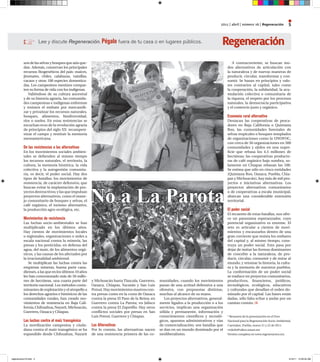 2011 | abril | número 16 | regeneración          5

                        Lee y discute Regeneración. pégalo fuera de tu casa o en lugares públicos.                                    regeneración
          son de las selvas y bosques que aún que-                                                                                           A contracorriente, se buscan mo-
          dan. Además, conservan los principales                                                                                          dos alternativos de articulación con
          recursos fitogenéticos del país: maíces,                                                                                        la naturaleza y de nuevas maneras de
          jitomates, chiles, calabazas, vainillas,                                                                                        producir, circular, transformar y con-
          cacaos y otras 100 especies domestica-                                                                                          sumir. Se basan en principios y valo-
          das. Los campesinos mestizos compar-                                                                                            res contrarios al capital, tales como
          ten su forma de vida con los indígenas.                                                                                         la cooperación, la solidaridad, la acu-
              Valiéndose de su cultura ancestral                                                                                          mulación colectiva o comunitaria de
          y de su historia agraria, las comunida-                                                                                         la riqueza, el respeto por los procesos
          des campesinas e indígenas enfrentan                                                                                            naturales, la democracia participativa
          y resisten el embate por mercantili-                                                                                            y el comercio justo y orgánico.
          zar y privatizar los recursos naturales,
          bosques, alimentos, biodiversidad,                                                                                              Economía rural alternativa
          ríos o suelos. En estas resistencias se                                                                                         Destacan las cooperativas de pesca-
          escuchan ecos de la revolución agraria                                                                                          dores en Baja California o Quintana
          de principios del siglo XX: recampesi-                                                                                          Roo, las comunidades forestales de
          nizar el campo y restituir la memoria                                                                                           selvas tropicales o bosques templados
          mesoamericana.                                                                                                                  de organizaciones como la UNOFOC,
                                                                                                                                          con cerca de 56 organizaciones en 500
          de las resistencias a las alternativas                                                                                          comunidades y ejidos en una super-
          En los movimientos sociales ambien-                                                                                             ficie que rebasa los 4.5 millones de
          tales se defienden al mismo tiempo                                                                                              hectáreas; las cooperativas producto-
          los recursos naturales, el territorio, la                                                                                       ras de café orgánico bajo sombra, so-
          cultura, la memoria histórica, la vida                                                                                          lamente en Chiapas rebasan las 100.
          colectiva y la autogestión comunita-                                                                                            Se estima que sólo en cinco entidades
          ria, es decir, el poder social. Hay dos                                                                                         (Quintana Roo, Oaxaca, Puebla, Chia-
          tipos de batallas: los movimientos de                                                                                           pas y Michoacán), hay más de mil pro-
          resistencia, de carácter defensivo, que                                                                                         yectos e iniciativas alternativas. Los
          buscan evitar la implantación de pro-                                                                                           proyectos alternativos comunitarios
          yectos destructivos; y las que impulsan                                                                                         o de cooperativas a escala municipal,
          proyectos alternativos, como el mane-                                                                                           abarcan una considerable extensión
          jo comunitario de bosques y selvas, el                                                                                          territorial.
          café orgánico, el turismo alternativo,
          la producción agro-ecológica, etc.                                                                                              El poder social
                                                                                                                                          El recuento de estas batallas, nos ofre-
          Movimientos de resistencia                                                                                                      ce un panorama esperanzador, cuyo
          Las luchas socio-ambientales se han                                                                                             potencial organizativo es enorme. El
          multiplicado en los últimos años.                                                                                               reto es articular a cientos de movi-
          Hay cientos de movimientos locales                                                                                              mientos y encauzarlos dentro de una
          o regionales, organizaciones o redes a                                                                                          gran corriente que resista los embates
          escala nacional contra la minería, las                                                                                          del capital y, al mismo tiempo, cons-
          presas y los pesticidas, en defensa del                                                                                         truya un poder social. Esto pasa por
          agua, del maíz, de los alimentos orgá-                                                                                          dejar de imitar las formas dominantes
          nicos, y las causas de los afectados por                                                                                        de concebir a la naturaleza, de pro-
          la irracionalidad ambiental.                                                                                                    ducir, circular, consumir y de mirar al
              Se multiplican las luchas contra las                                                                                        mundo, y retomar la historia, la cultu-
          empresas mineras, buena parte cana-                                                                                             ra y la memoria de nuestros pueblos.
          dienses, a las que en los últimos 10 años                                                                                       La conformación de un poder social
          les han concesionado más de 50 millo-                                                                                           se traduce en proyectos comunitarios,
          nes de hectáreas, una cuarta parte del      y Michoacán hasta Tlaxcala, Guerrero,     munidades, cuando los movimientos         productivos, financieros, jurídicos,
          territorio nacional. Los métodos conta-     Oaxaca, Chiapas, Yucatán y San Luis       pasan de una actitud defensiva a una      tecnológicos, ecológicos, educativos
          minantes de explotación y el atropello a    Potosí. Hay movimientos masivos con-      ofensiva, con propuestas distintas,       y culturales que desafían el orden do-
          los derechos agrarios e históricos de las   tra presas como en la costa de Oaxaca     muchas al alcance de su mano.             minado por el capital. Las bases están
          comunidades rurales, han creado mo-         contra la presa El Paso de la Reina; en      Los proyectos alternativos, general-   dadas, sólo falta echar a andar por un
          vimientos de resistencia en Baja Cali-      Guerrero contra La Parota; en Jalisco     mente ligados a la producción o a los     camino común.
          fornia, Chihuahua, Nayarit, Michoacán,      contra la presa El Zapotillo. Hay otros   servicios, implican una organización
          Guerrero, Oaxaca y Chiapas.                 conflictos sociales por presas en San     sólida y permanente, información y
                                                      Luis Potosí, Guerrero y Chiapas.          conocimientos científicos y tecnoló-      * Resumen de la presentación en el Foro
          las luchas contra el maíz transgénico                                                 gicos, aparatos administrativos y vías    Nacional para la Regeneración Socio-Ambiental,
          La movilización campesina y ciuda-          las Alternativas                          de comercialización; son batallas que     Cuetzalan, Puebla, marzo 21 y 22 de 2011.
          dana contra el maíz transgénico se ha       Por lo común, las alternativas nacen      se dan en un mundo dominado por el        vtoledo@oikos.unam.mx
          expandido desde Chihuahua, Nayarit          de una resistencia primera de las co-     neoliberalismo.                           Versión completa en www.regeneracion.mx




regeneracion16.indd 5                                                                                                                                                                 4/19/11 10:30:55 AM
 