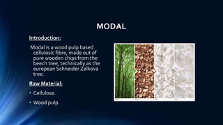 Modal Production Regenerated fibres | PPTX