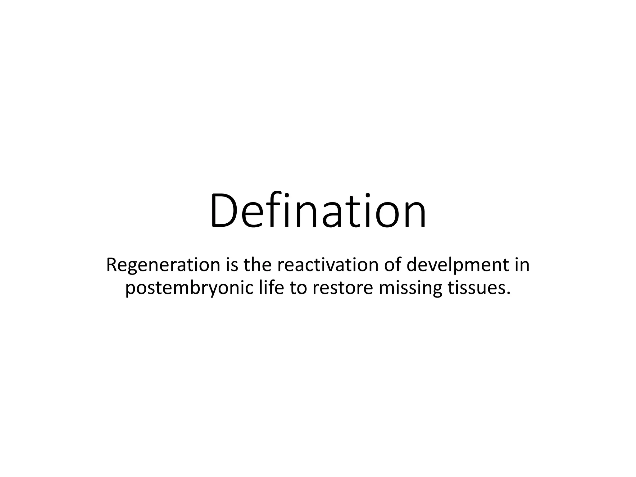 Regeneration types.how regeneration occurs, regeneration in salamanders
