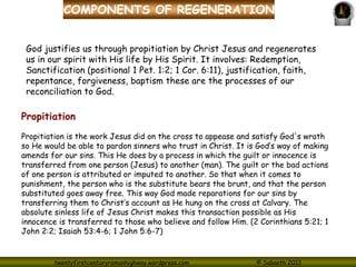 twentyfirstcenturyromanhighway.wordpress.com © Sabaoth 2013
COMPONENTS OF REGENERATION
God justifies us through propitiati...