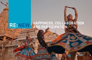 Happiness, Collaboration
NEW   and Participation
 