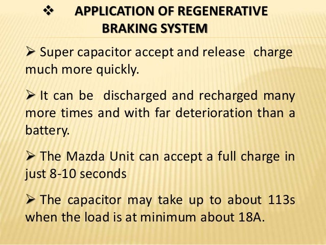 hydraulic disadvantages system 5 of braking system Regenerative