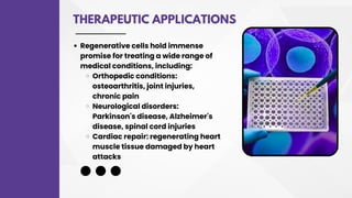 Regenerative Cells Pioneering the Future of Medicine | PPTX