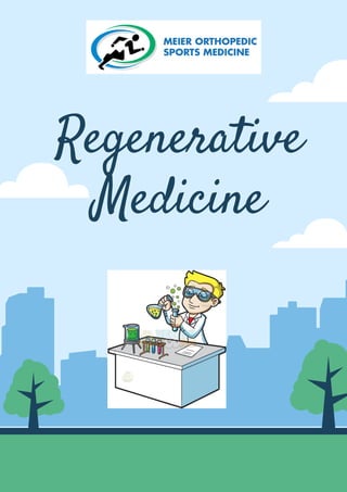 Regenerative
Medicine
 