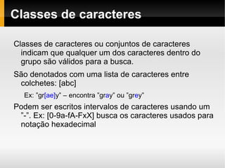 Matcher -> executa as expressoes 