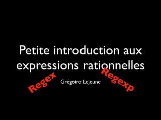 Petite introduction aux expressions rationnelles