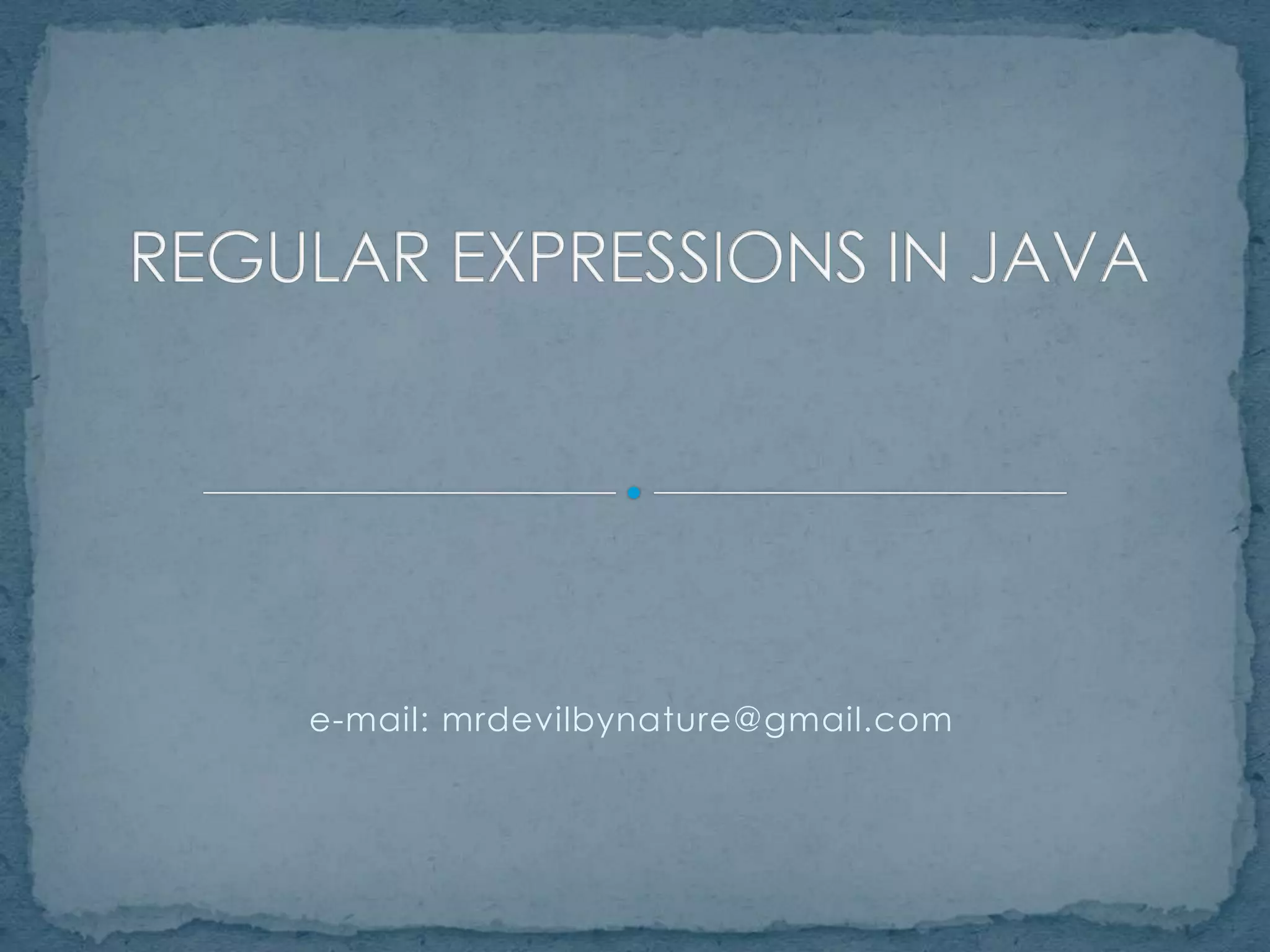 Regular Expressions in Java | PPTX | Programming Languages | Computing