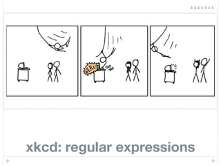 xkcd: regular expressions
 