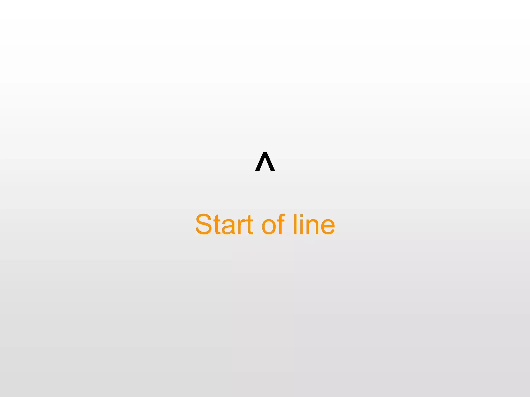 ^
Start of line
 