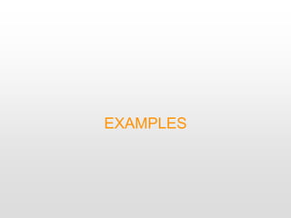 EXAMPLES
 
