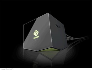 Thursday, March 14, 13
 