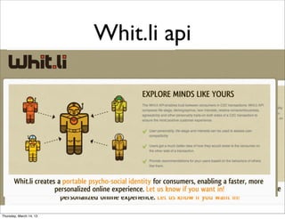 Whit.li api




Thursday, March 14, 13
 