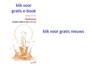 klik voor
gratis e-book



                klik voor gratis nieuwsbrie
 