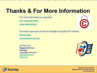 Thanks & For More Information
For more information on copyright:
U.S. Copyright Office
www.copyright.gov

For more resourc...