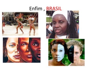 Enfim ,  BRASIL 