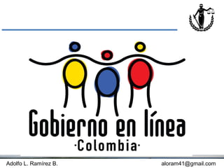 Adolfo L. Ramírez B.   aloram41@gmail.com
 