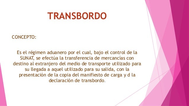 Regimen de Transito: Transbordo y Reembarque
