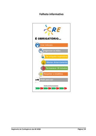 Regimento de Contingência das BE AEQB Página| 24
Folheto informativo
 