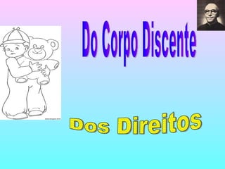 Do Corpo Discente Dos Direitos 