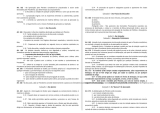Art. 162 - Na apreciação pelo Plenário consideram-se prejudicadas e assim serão
declaradas pelo Presidente, que determinará seu arquivamento:
I - a discussão ou votação de qualquer projeto idêntico a outro que já tenha sido
aprovado;
II - a proposição original, com as respectivas emendas ou subemendas, quando
tiver substitutivo aprovado;
III - a emenda ou subemenda de matéria idêntica à de outra já aprovada ou
rejeitada;
IV - o requerimento com a mesma finalidade já aprovado ou rejeitado.
Seção II - Das Discussões
Art. 163 - Discussão é a fase dos trabalhos destinada aos debates em Plenário.
§ 1º - Serão votados em dois turnos de discussão e votação:
a) os projetos de lei orçamentária;
b) os projetos de codificação;
c) projetos de emenda à Lei Orgânica Municipal, respeitado o interstício de dez
dias;
§ 2º - Dispensam de apreciação em segundo turno as matérias rejeitadas em
primeiro.
§ 3º - Terão discussão e votação únicas todas as demais proposições.
Art. 164 - Os debates deverão realizar-se com dignidade e ordem, cumprindo aos
Vereadores atender às seguintes determinações regimentais:
I – (suprimido pela Resolução nº 107, de 10/11/2003);
II – dirigir-se sempre ao Presidente da Câmara, voltado para a Mesa, salvo
quando responder a aparte;
III - não usar a palavra sem a solicitar, e sem receber o consentimento do
Presidente;
IV – referir-se ou dirigir-se a outro Vereador pelo tratamento de Senhor e ao
Presidente da Câmara pelo tratamento de Excelência.
Art. 165 – O Presidente solicitará ao orador, por iniciativa própria ou a requerimento de
qualquer Vereador, que interrompa o seu discurso nos seguintes casos:
I - para comunicação importante à Câmara;
II - para recepção de visitantes;
III - para votação de requerimento de prorrogação da sessão;
IV - para atender a pedido de palavra pela ordem, para propor questão de ordem
regimental.
Art. 166 - Na discussão, cabe ao Presidente conceder aleatoriamente a palavra aos Vereadores que desejarem utilizá-la, porém, iniciando e terminando com o Vereador autor do Projeto ou com o Líder do P
Subseção I - Dos Apartes
Art. 167 - Aparte é a interrupção do Orador para indagação ou esclarecimento relativo à
matéria em debate.
§ 1º - O aparte deve ser exposto em termos corteses e não poderá exceder a um
minuto;
§ 2º - Não serão permitidos apartes paralelos, sucessivos ou sem licença do
Orador;
§ 3º - Não é permitido apartear o Presidente nem o Orador que fala pela ordem;
§ 4º - Quando o Orador negar o direito de apartear, não lhe será permitido
dirigir-se, diretamente, ao Vereador que solicitou o aparte.
§ 5º - A concessão do aparte é obrigatória quando o aparteante for citado
nominalmente pelo Orador.
Subseção II - Dos Prazos das Discussões
Art. 168 - O Vereador terá o prazo de cinco minutos, com apartes, em:
a) vetos;
b) projetos;
e) pareceres.
Parágrafo único - Nos pareceres das Comissões Processantes exarados nos
processos de destituição, o relator e o membro da Mesa denunciado terão o prazo de
trinta minutos cada um; nos processos de cassação do mandato do Prefeito e Vereadores,
o denunciado terá o prazo de duas horas para a defesa.
Seção III - Das Votações
Subseção I - Disposições Preliminares
Art. 169 - Votação é ato complementar da discussão através do qual o Plenário manifesta a
sua vontade a respeito da rejeição ou da aprovação da matéria.
Parágrafo único – Considera-se qualquer matéria em fase de votação a partir do
momento em que o Presidente declara encerrada a discussão.
Art. 170 - O Vereador presente à sessão não poderá escusar-se de votar, devendo, porém,
abster-se quando tiver interesse pessoal na deliberação, sob pena de nulidade da votação,
quando seu voto for decisivo.
§ 1º - O vereador que se considerar impedido de votar fará a devida comunicação
ao Presidente, computando-se, todavia, sua presença para efeito de quorum.
§ 2º - O impedimento poderá ser argüido por qualquer Vereador, cabendo a
decisão ao Presidente.
§ 3º - O Vereador que deixar de votar em qualquer matéria será considerado
ausente, válida, todavia, sua participação em deliberações anteriores, ficando impedido de
participar das demais votações.
Art. 171 – As matérias serão sempre votadas englobadamente, salvo requerimento de
destaque, em que se fará artigo por artigo, por seção ou capítulo, ou por qualquer
subdvisão do artigo.
§ 1º - O veto parcial poderá ser votado em forma de destaque, em que serão
considerados separadamente o artigo, o parágrafo, o inciso, o item ou alínea.
§ 2º - Será verbal e decidido pelo Plenário, por voto da maioria simples, o
requerimento de destaque. (texto dado pela Resolução 56/96, de 13/11/96)
Subseção II - Do “Quorum” de Aprovação
Art. 172 - As deliberações do Plenário serão tomadas:
I - por maioria simples de votos;
II - por maioria absoluta de votos;
III - por dois terços dos votos da Câmara.
§ 1º - As deliberações, salvo disposição em contrário, serão tomadas por maioria
de votos, presente a maioria dos Vereadores.
§ 2º - A maioria simples corresponde a mais da metade apenas dos Vereadores
presentes à sessão.
§ 3º - A maioria absoluta corresponde ao primeiro número inteiro acima da
metade de todos os membros da Câmara.
 