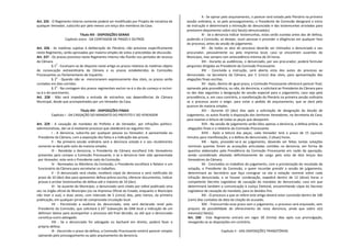 Art. 225 - O Regimento Interno somente poderá ser modificado por Projeto de iniciativa de
qualquer Vereador, subscrito por pelo menos um terço dos membros da Casa.
Título XIII - DISPOSIÇÕES GERAIS
Capítulo único - DA CONTAGEM DE PRAZO E OUTROS
Art. 226 - As matérias sujeitas à deliberação do Plenário, não previstas especificamente
neste Regimento, serão aprovadas por maioria simples de votos e precedidas de discussão.
Art. 227 - Os prazos previstos neste Regimento Interno não fluirão nos períodos de recesso
da Câmara.
§ 1
o
- Excetuam-se do disposto neste artigo os prazos relativos às matérias objeto
de convocação extraordinária da Câmara e os prazos estabelecidos às Comissões
Processantes ou Parlamentares de Inquérito.
§ 2
o
- Quando não se mencionarem expressamente dias úteis, os prazos serão
contados em dias corridos.
§ 3
o
- Na contagem dos prazos regimentais excluir-se-á o dia do começo e incluir-
se-á o do vencimento.
Art. 228 - Não será impedida a entrada de estranhos nas dependências da Câmara
Municipal, desde que acompanhados por um Vereador da Casa.
Título XIV - DISPOSIÇÕES FINAIS
Capítulo I - DA CASSAÇÃO DO MANDATO DO PREFEITO E DO VEREADOR
Art. 229 - A cassação do mandato do Prefeito e do Vereador, por infrações político-
administrativas, dar-se-á mediante processo que obedecerá ao seguinte rito:
I - A denúncia, subscrita por qualquer pessoa ou Vereador, é apresentada ao
Presidente da Câmara, com a exposição dos fatos e a indicação das provas.
II - Na primeira sessão ordinária será a denúncia votada e o seu recebimento
somente se dará pelo voto da maioria simples.
III - Recebida a denúncia, o Presidente da Câmara escolherá três Vereadores
presentes para compor a Comissão Processante, e se a denúncia tiver sido apresentada
por Vereador, este será o Presidente nato da Comissão.
IV - Nomeados os Membros da Comissão, o Presidente escolherá o Relator e um
funcionário da Câmara para secretariar os trabalhos.
V - O denunciado será citado, receberá cópia da denúncia e será notificado do
prazo de 10 (dez) dias para apresentar defesa prévia escrita, oferecer documentos, indicar
provas e arrolar testemunhas de defesa até o máximo de 10 (dez).
VI - Se ausente do Município, o denunciado será citado por edital publicado uma
vez no órgão oficial do Município (ou na Imprensa Oficial do Estado, enquanto o Município
não tiver a sua), e duas vezes, com intervalo de 5 (cinco) dias, pelo menos, da primeira
publicação, em qualquer jornal de comprovada circulação local.
VII - Persistindo a ausência do denunciado, este será declarado revel pelo
Presidente da Comissão, que solicitará à 65
o
Subsecção da OAB local a indicação de um
defensor dativo para acompanhar o processo até final decisão, ou até que o denunciado
constitua outro advogado.
VIII - Se o denunciado for advogado ou bacharel em direito, poderá fazer a
própria defesa.
IX - Decorrido o prazo da defesa, a Comissão Processante emitirá parecer simples
opinando pelo prosseguimento ou pelo arquivamento da denúncia.
X - Se opinar pelo arquivamento, o parecer será votado pelo Plenário na primeira
sessão ordinária, e, se pelo prosseguimento, o Presidente da Comissão designará o início
da instrução e determinará a intimação do denunciado e das testemunhas arroladas para
prestarem depoimento sobre o(s) fato(s) denunciado(s).
XI - Se a denúncia indicar testemunhas, estas serão ouvidas antes das de defesa,
podendo a Comissão, se desejar, ouvir pessoas e proceder a diligências em qualquer fase
do processo, antes da sessão de julgamento.
XII - De todos os atos do processo deverão ser intimados o denunciado e seu
procurador, pessoalmente ou pela imprensa local, caso se encontrem ausentes do
Município, mas sempre com antecedência mínima de 24 horas.
XIII - Durante as audiências, o denunciado, por seu procurador, poderá formular
perguntas dirigidas ao Presidente da Comissão Processante.
XIV - Concluída a instrução, será aberta vista dos autos do processo ao
denunciado, na Secretaria da Câmara, por 5 (cinco) dias úteis, para apresentação das
alegações finais escritas.
XV - Após, dentro de igual prazo, a Comissão Processante oferecerá parecer final,
opinando pela procedência, ou não, da denúncia, e solicitará ao Presidente da Câmara para
os dez dias seguintes a designação de sessão especial para o julgamento, caso seja pela
procedência, e, em caso contrário, a manifestação do Plenário na primeira sessão ordinária
se o processo assim o exigir, para votar o pedido de arquivamento, que se dará pelo
quorum de maioria simples.
XVI - Durante 10 (dez) dias após a solicitação de designação da Sessão de
Julgamento, os autos ficarão à disposição dos Senhores Vereadores, na Secretaria da Casa,
para exames e leitura de todas as peças que desejarem.
XVII - Na sessão de julgamento serão lidos apenas a denúncia, a defesa prévia, as
alegações finais e o relatório da Comissão Processante.
XVIII - Após a leitura das peças, cada Vereador terá o prazo de 15 (quinze)
minutos para manifestação, e a defesa do denunciado, 2 (duas) horas.
XIX - Após, proceder-se-á ao julgamento, devendo ser feitas tantas votações
nominais quantas forem as acusações articuladas contidas na denúncia, em forma de
quesitos elaborados pela Presidência da Comissão Processante em razão da apuração,
sendo considerado afastado definitivamente do cargo pelo voto de dois terços dos
Vereadores da Câmara.
XX - Concluídos os trabalhos do julgamento, com a proclamação do resultado da
votação, o Presidente da Comissão, a quem incumbe presidir a sessão de julgamento,
determinará ao Secretário que faça consignar na ata a votação nominal sobre cada
infração denunciada, e se houver condenação, expedirá dentro de 12 (doze) horas o
competente Decreto Legislativo de cassação do mandato do denunciado, caso em que
determinará também a comunicação à Justiça Eleitoral, encaminhando cópia do Decreto
Legislativo de cassação do mandato, para os devidos fins.
XXI - O processo a que se refere este artigo deverá estar concluído dentro de 100
(cem) dias contados da data da citação do acusado.
XXII - Transcorrido esse prazo sem o julgamento, o processo será arquivado, sem
prejuízo da possibilidade do oferecimento de nova denúncia, ainda que sobre o(s)
mesmo(s) fato(s).
Art. 230 - Este Regimento entrará em vigor 30 (trinta) dias após sua promulgação,
revogando-se as disposições em contrário.
Capítulo II - DAS DISPOSIÇÕES TRANSITÓRIAS
 